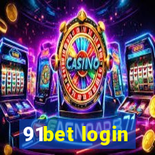 91bet login